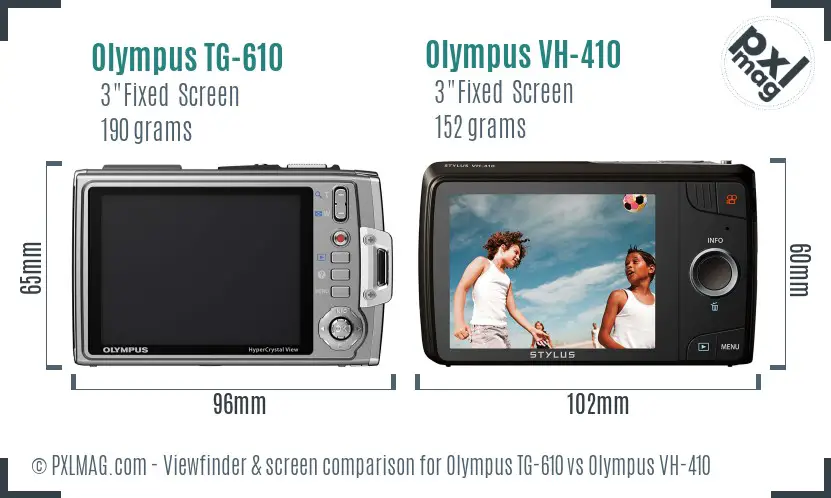 Olympus TG-610 vs Olympus VH-410 Screen and Viewfinder comparison