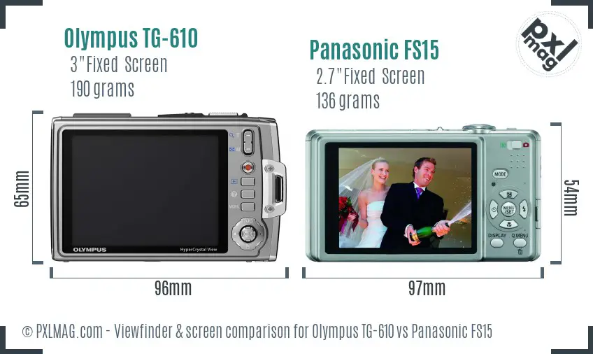 Olympus TG-610 vs Panasonic FS15 Screen and Viewfinder comparison