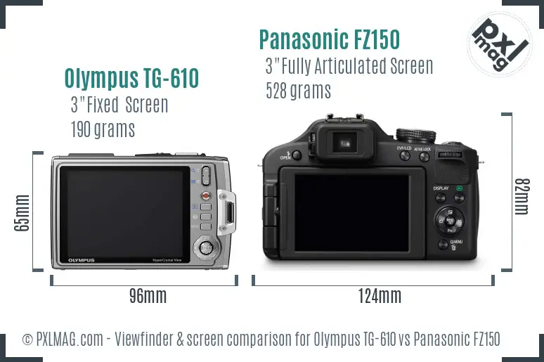 Olympus TG-610 vs Panasonic FZ150 Screen and Viewfinder comparison Olympus TG-610 vs Panasonic FZ150 Screen and Viewfinder comparison