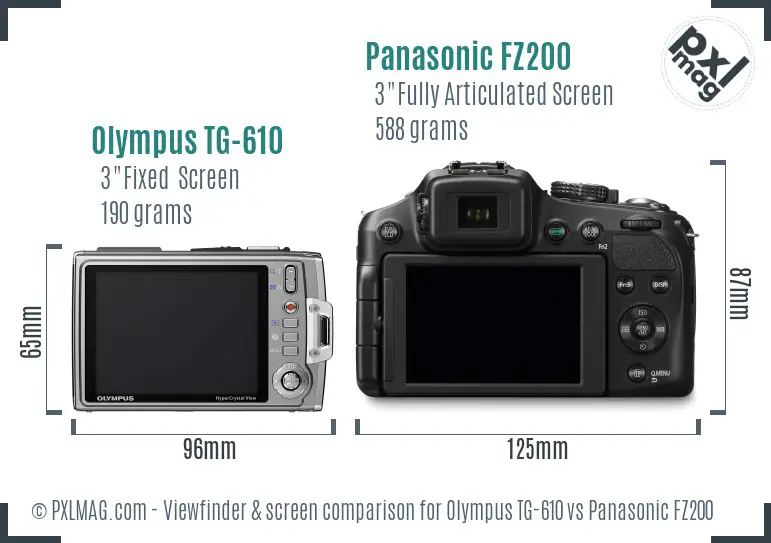 Olympus TG-610 vs Panasonic FZ200 Screen and Viewfinder comparison Olympus TG-610 vs Panasonic FZ200 Screen and Viewfinder comparison