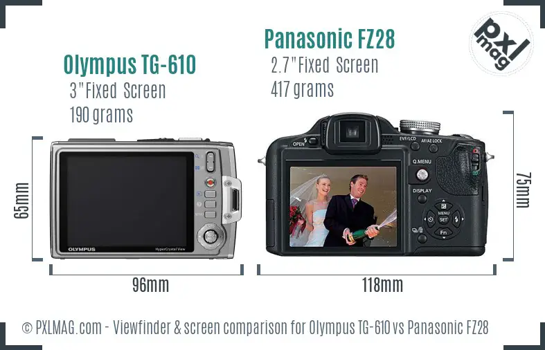 Olympus TG-610 vs Panasonic FZ28 Screen and Viewfinder comparison Olympus TG-610 vs Panasonic FZ28 Screen and Viewfinder comparison