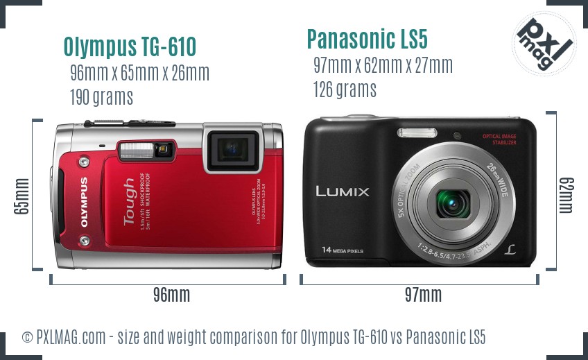 Olympus TG-610 vs Panasonic LS5 size comparison Olympus TG-610 vs Panasonic LS5 size comparison
