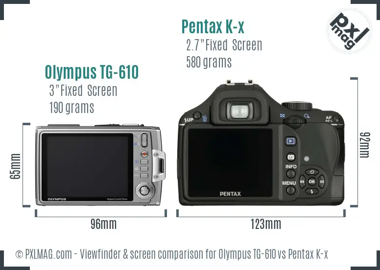 Olympus TG-610 vs Pentax K-x Screen and Viewfinder comparison Olympus TG-610 vs Pentax K-x Screen and Viewfinder comparison