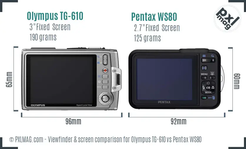 Olympus TG-610 vs Pentax WS80 Screen and Viewfinder comparison