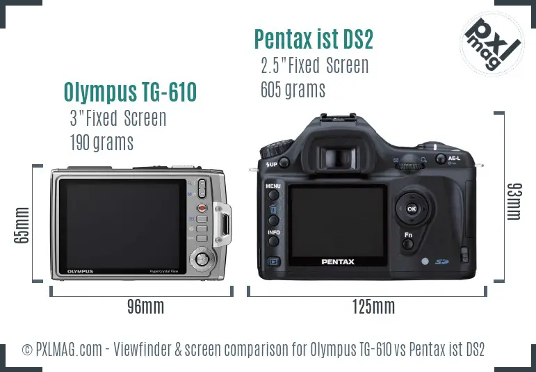 Olympus TG-610 vs Pentax ist DS2 Screen and Viewfinder comparison