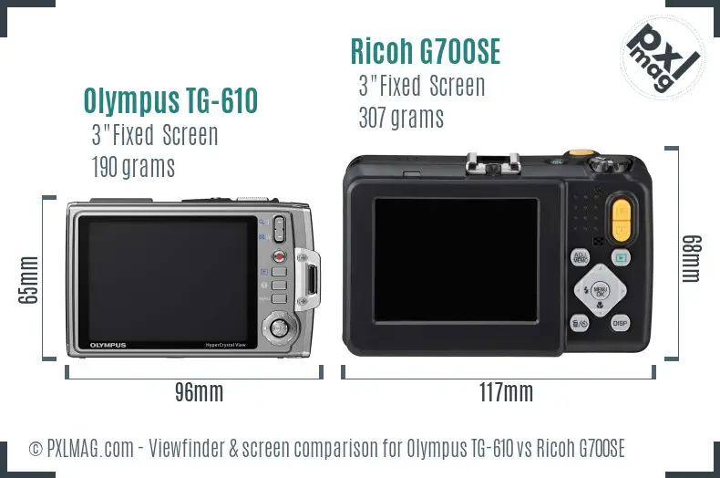 Olympus TG-610 vs Ricoh G700SE Screen and Viewfinder comparison