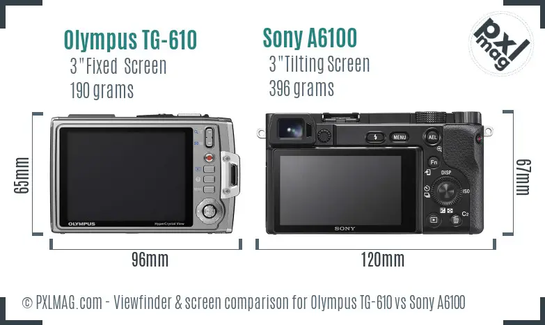 Olympus TG-610 vs Sony A6100 Screen and Viewfinder comparison