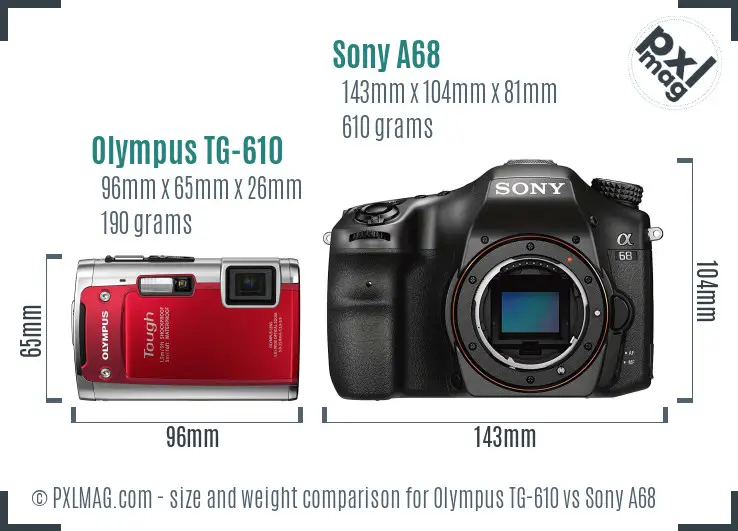 Olympus TG-610 vs Sony A68 size comparison