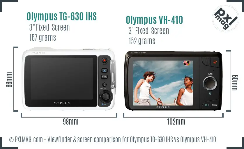 Olympus TG-630 iHS vs Olympus VH-410 Screen and Viewfinder comparison