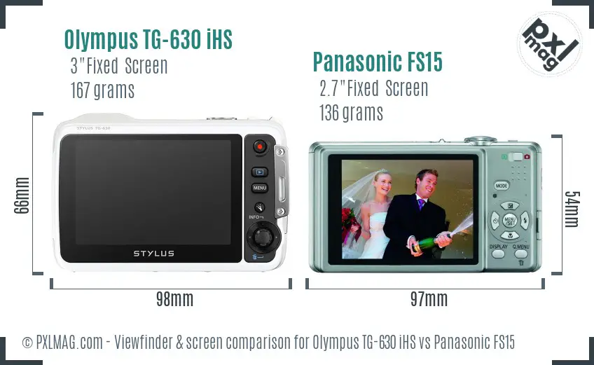 Olympus TG-630 iHS vs Panasonic FS15 Screen and Viewfinder comparison