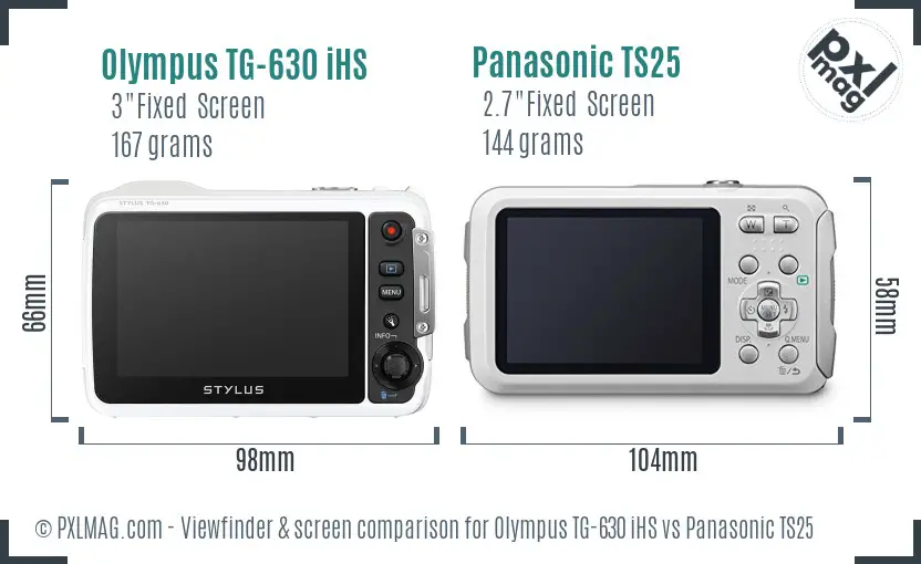 Olympus TG-630 iHS vs Panasonic TS25 Screen and Viewfinder comparison