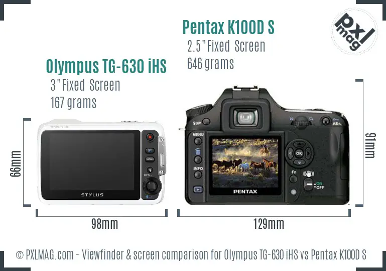 Olympus TG-630 iHS vs Pentax K100D S Screen and Viewfinder comparison