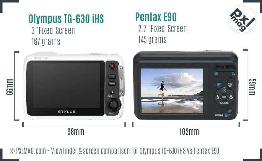 Olympus TG-630 iHS vs Pentax E90 Screen and Viewfinder comparison