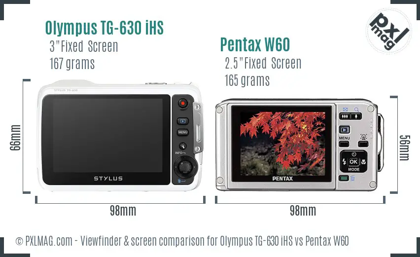 Olympus TG-630 iHS vs Pentax W60 Screen and Viewfinder comparison