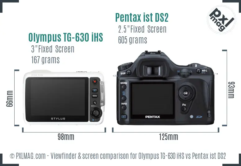 Olympus TG-630 iHS vs Pentax ist DS2 Screen and Viewfinder comparison