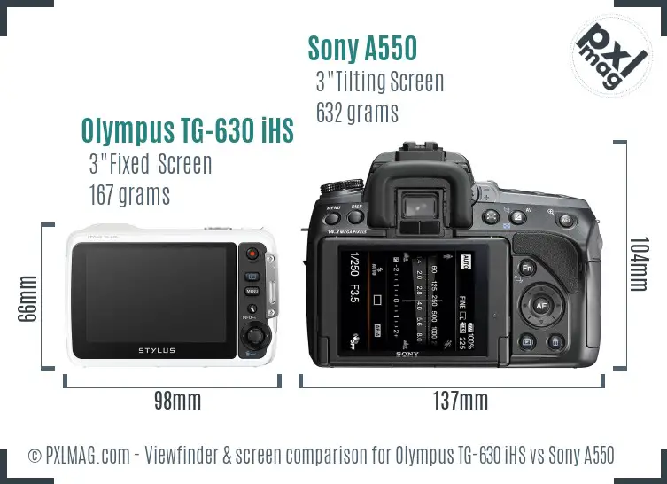 Olympus TG-630 iHS vs Sony A550 Screen and Viewfinder comparison