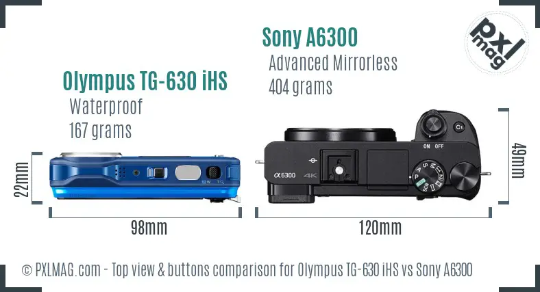 Olympus TG-630 iHS vs Sony A6300 top view buttons comparison