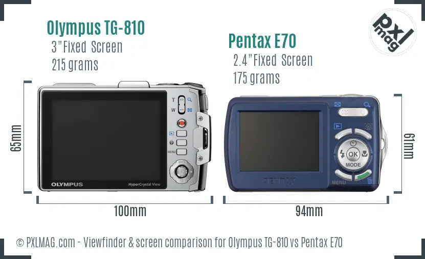Olympus TG-810 vs Pentax E70 Screen and Viewfinder comparison