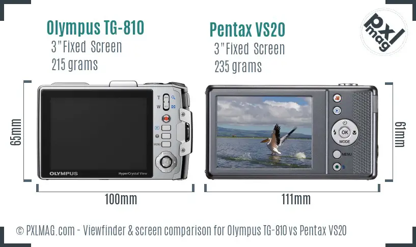 Olympus TG-810 vs Pentax VS20 Screen and Viewfinder comparison