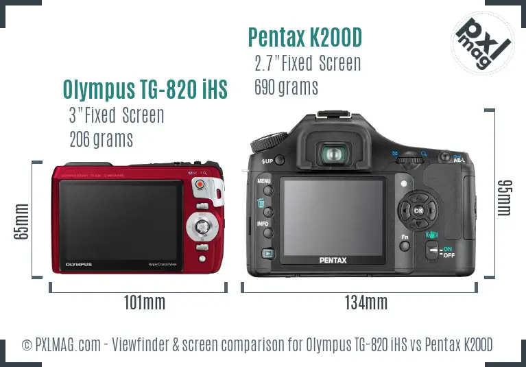 Olympus TG-820 iHS vs Pentax K200D Screen and Viewfinder comparison Olympus TG-820 iHS vs Pentax K200D Screen and Viewfinder comparison