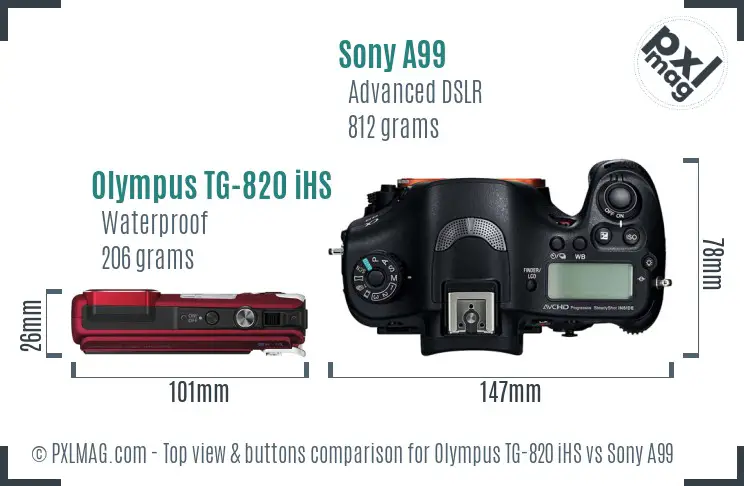 Olympus TG-820 iHS vs Sony A99 top view buttons comparison