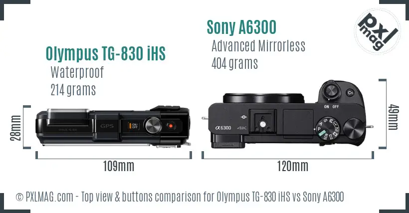 Olympus TG-830 iHS vs Sony A6300 top view buttons comparison