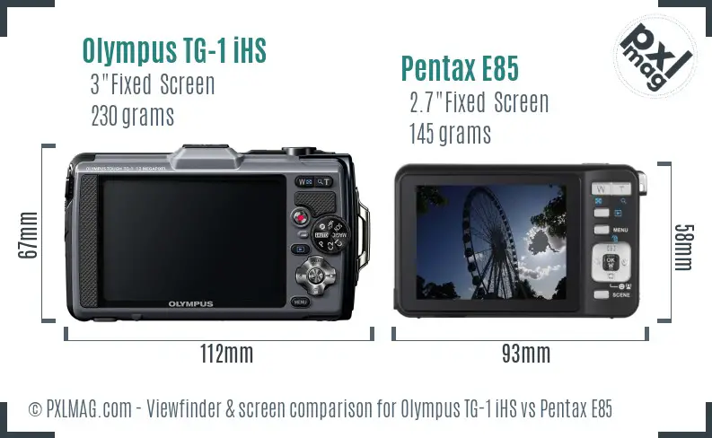 Olympus TG-1 iHS vs Pentax E85 Screen and Viewfinder comparison