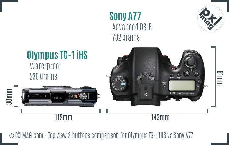 Olympus TG-1 iHS vs Sony A77 top view buttons comparison