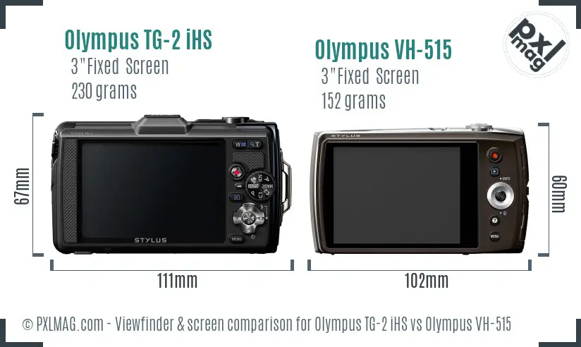Olympus TG-2 iHS vs Olympus VH-515 Screen and Viewfinder comparison