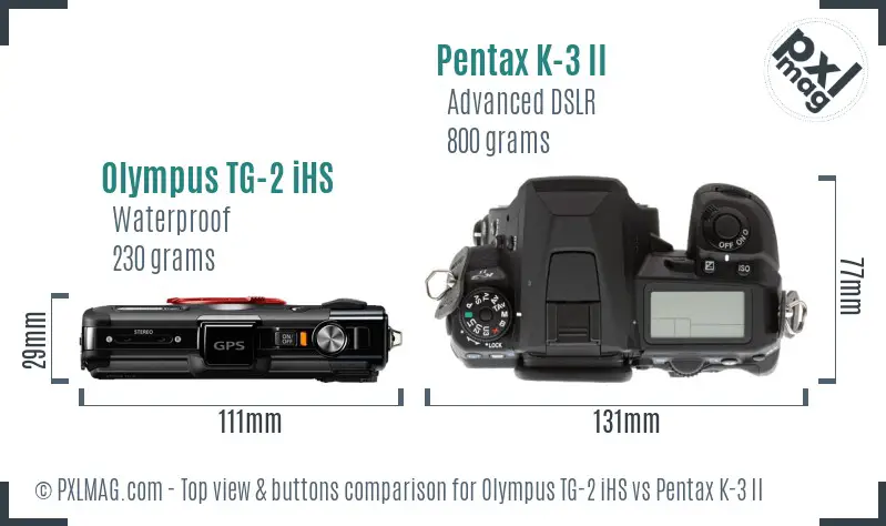 Olympus TG-2 iHS vs Pentax K-3 II top view buttons comparison