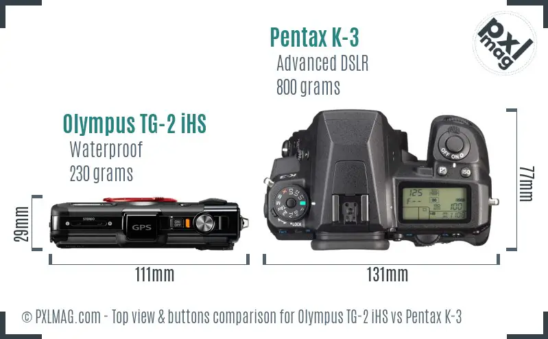 Olympus TG-2 iHS vs Pentax K-3 top view buttons comparison