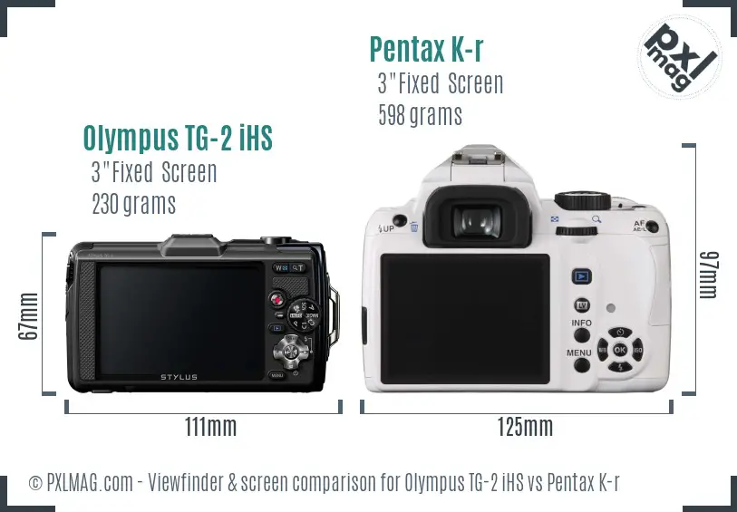 Olympus TG-2 iHS vs Pentax K-r Screen and Viewfinder comparison