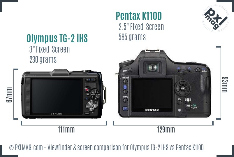 Olympus TG-2 iHS vs Pentax K110D Screen and Viewfinder comparison