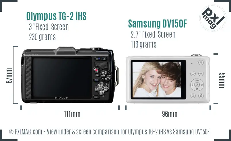 Olympus TG-2 iHS vs Samsung DV150F Screen and Viewfinder comparison