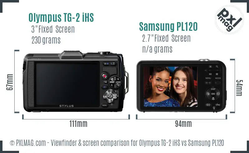 Olympus TG-2 iHS vs Samsung PL120 Screen and Viewfinder comparison Olympus TG-2 iHS vs Samsung PL120 Screen and Viewfinder comparison