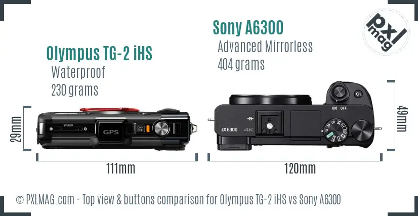Olympus TG-2 iHS vs Sony A6300 top view buttons comparison