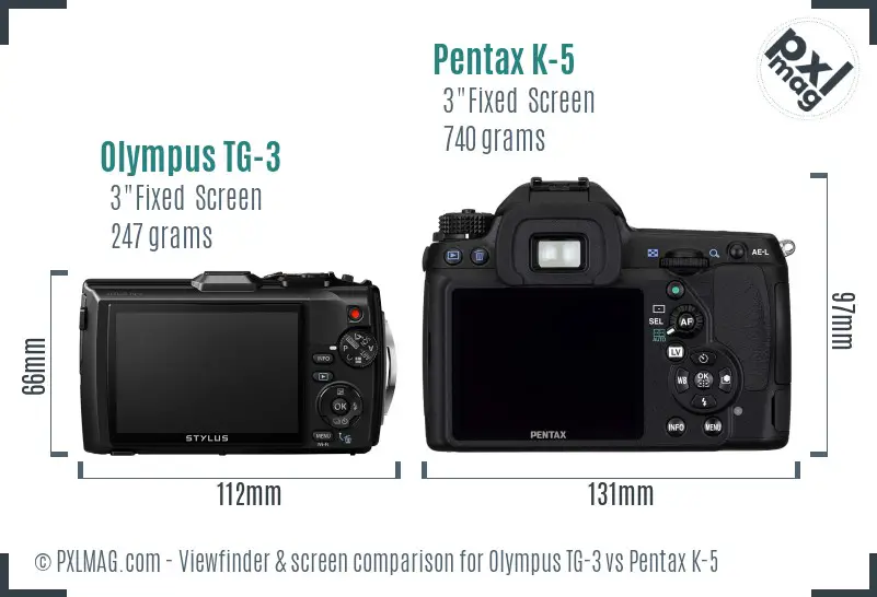 Olympus TG-3 vs Pentax K-5 Screen and Viewfinder comparison