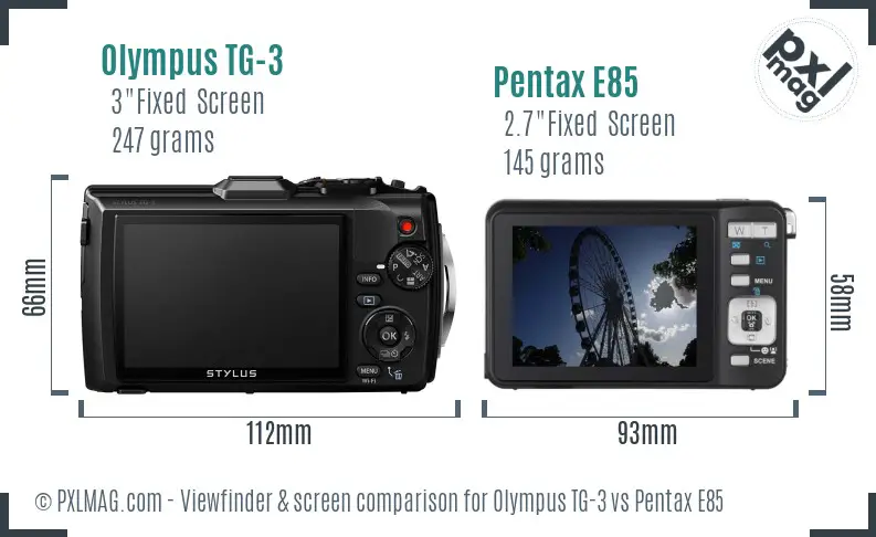 Olympus TG-3 vs Pentax E85 Screen and Viewfinder comparison