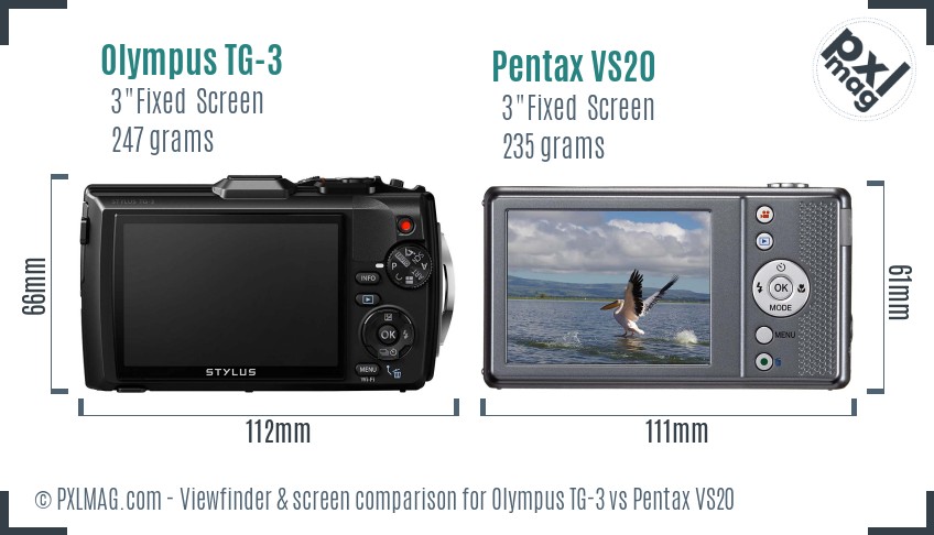 Olympus TG-3 vs Pentax VS20 Screen and Viewfinder comparison