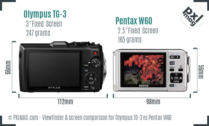Olympus TG-3 vs Pentax W60 Screen and Viewfinder comparison
