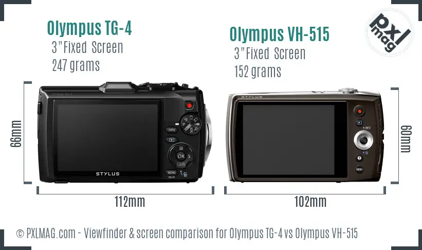 Olympus TG-4 vs Olympus VH-515 Screen and Viewfinder comparison