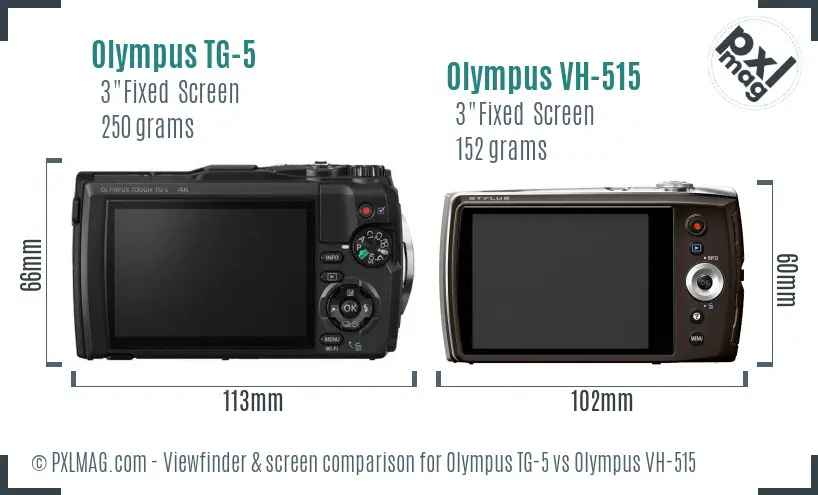 Olympus TG-5 vs Olympus VH-515 Screen and Viewfinder comparison