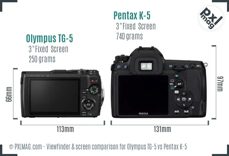 Olympus TG-5 vs Pentax K-5 Screen and Viewfinder comparison