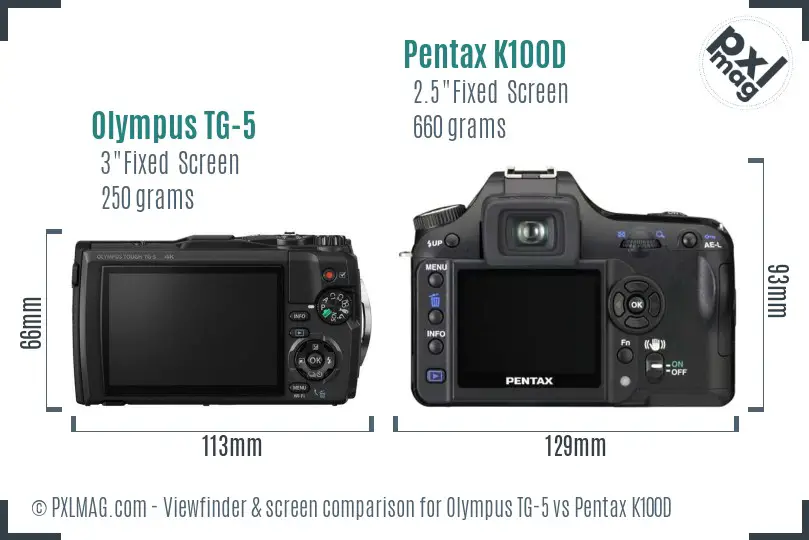 Olympus TG-5 vs Pentax K100D Screen and Viewfinder comparison