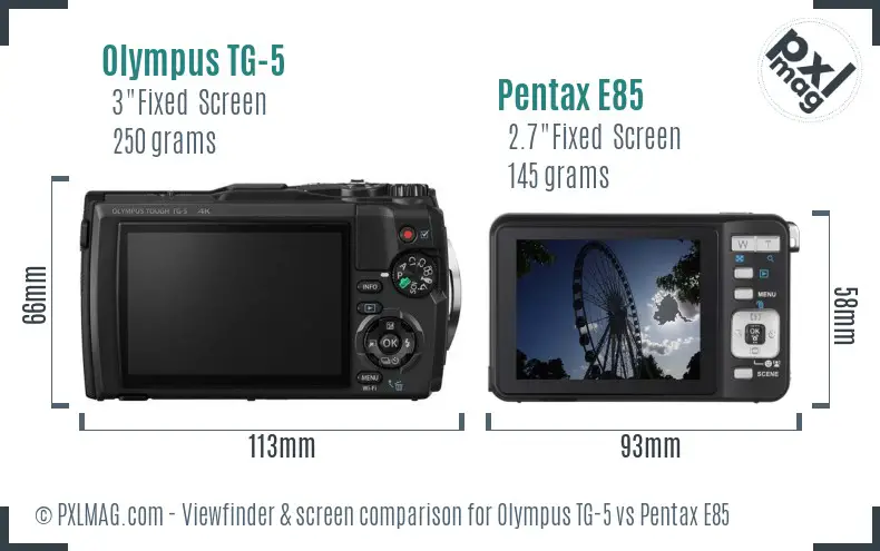 Olympus TG-5 vs Pentax E85 Screen and Viewfinder comparison