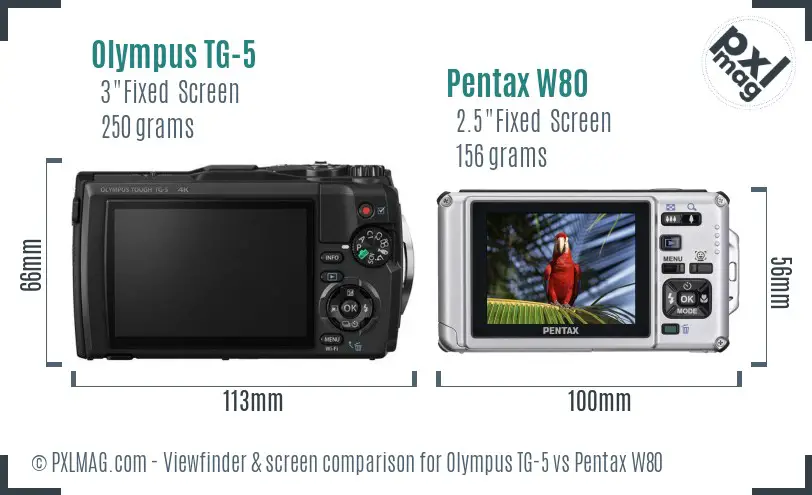 Olympus TG-5 vs Pentax W80 Screen and Viewfinder comparison