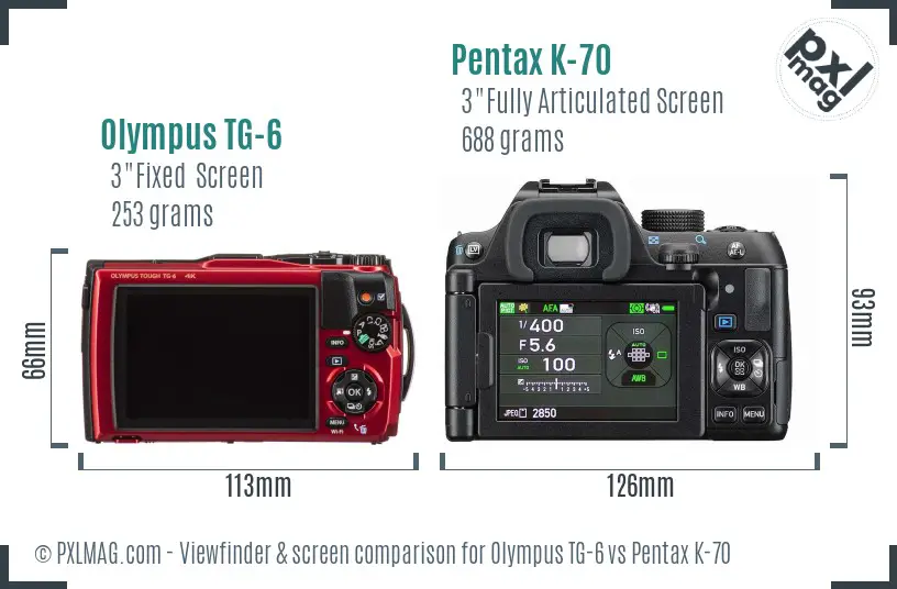 Olympus TG-6 vs Pentax K-70 Screen and Viewfinder comparison