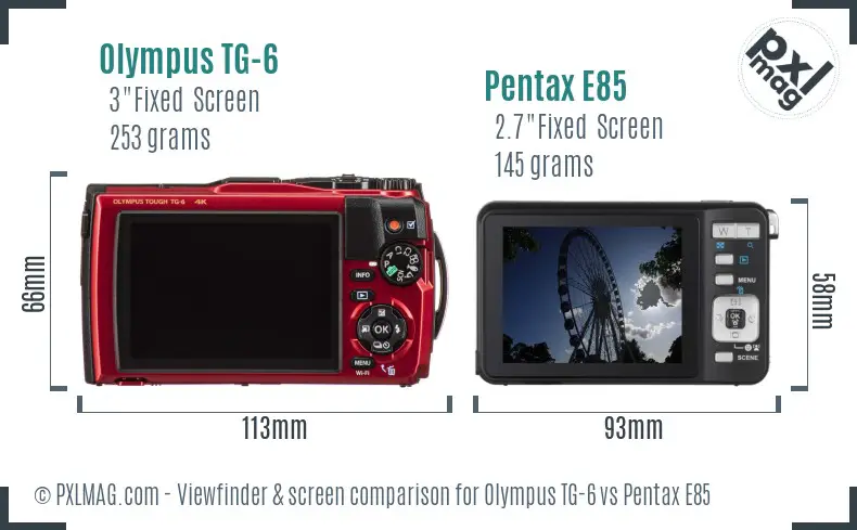 Olympus TG-6 vs Pentax E85 Screen and Viewfinder comparison