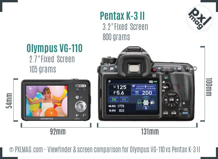 Olympus VG-110 vs Pentax K-3 II Screen and Viewfinder comparison