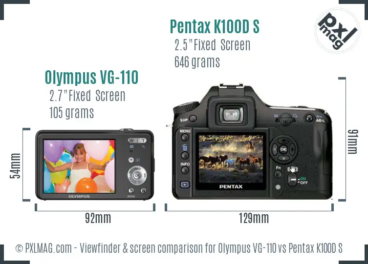 Olympus VG-110 vs Pentax K100D S Screen and Viewfinder comparison